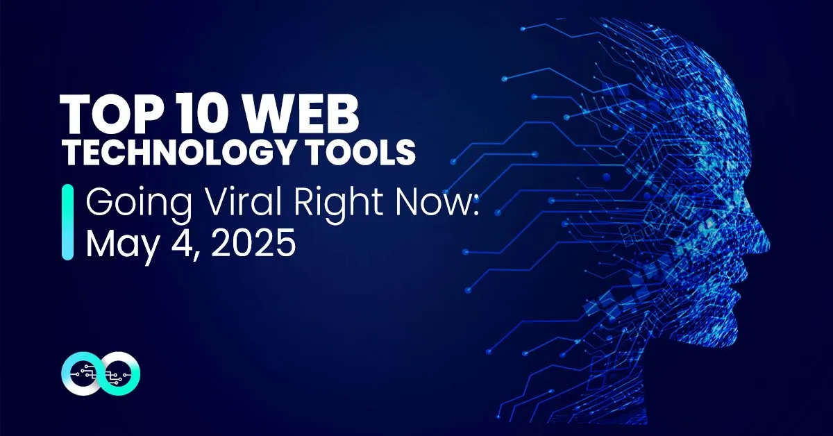 These 10 Tech Tools Are Going Viral Right Now : May 4, 2025 Edition