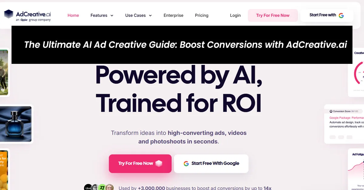 The Ultimate Guide to AI Ad Creatives: How AdCreative.ai Boosts Your Campaigns