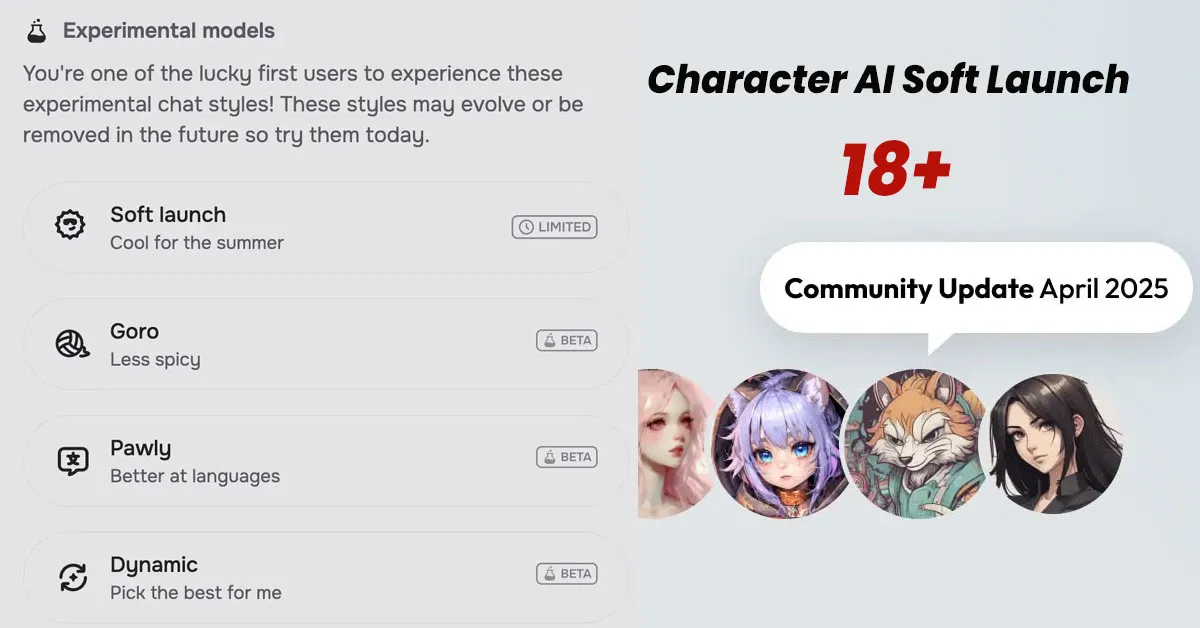 Character.AI Soft Launch Model : Features, Feedback, and Future Outlook